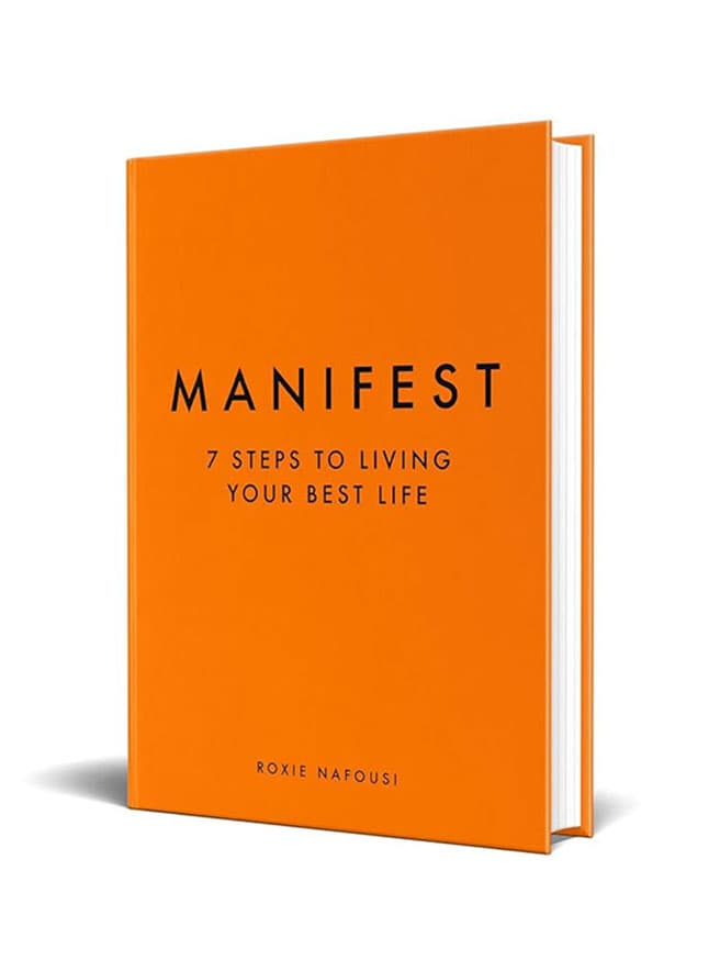 Manifest - 7 Steps To Living Your Best Life - Roxie Nafousi