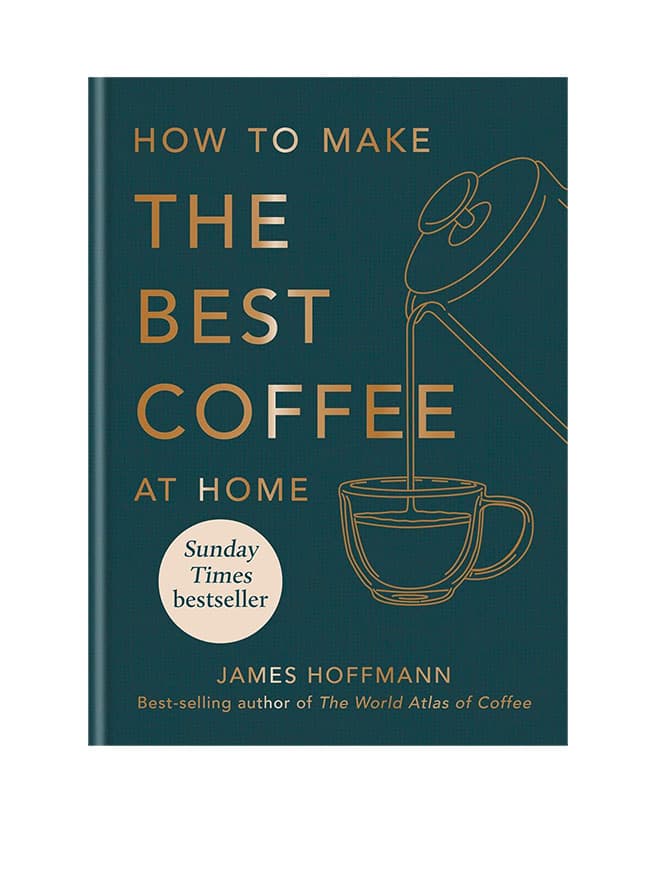 How To Make The Best Coffee At Home - James Hoffmann
